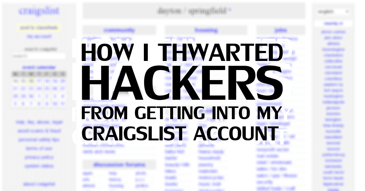 How I Thwarted Hackers from Getting into my Craigslist Account