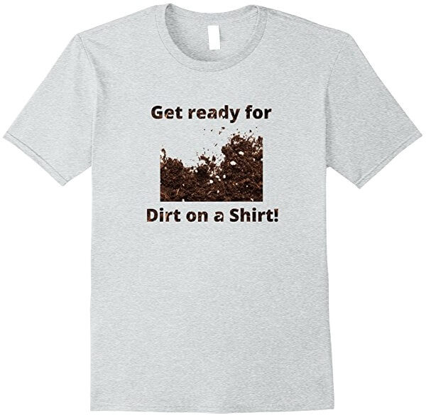 Dirt on a Shirt